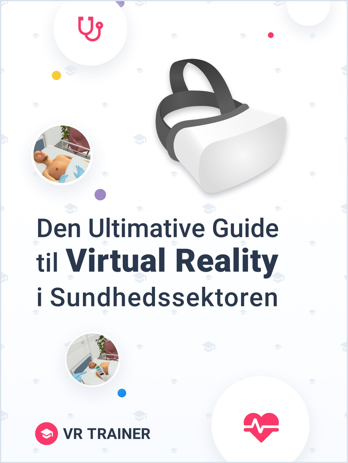 Den ultimative guide til Virtual Reality i Sundhedssektoren